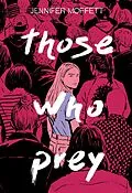 E-Book (epub) Those Who Prey von Jennifer Moffett