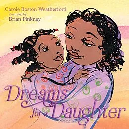 E-Book (epub) Dreams for a Daughter von Carole Boston Weatherford
