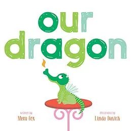 E-Book (epub) Our Dragon von Mem Fox