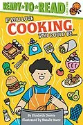 E-Book (epub) If You Love Cooking, You Could Be... von Elizabeth Dennis
