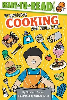 E-Book (epub) If You Love Cooking, You Could Be... von Elizabeth Dennis
