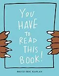 E-Book (epub) You Have to Read This Book! von Bruce Eric Kaplan