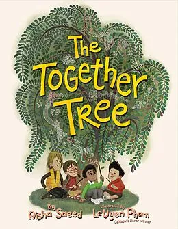 E-Book (epub) The Together Tree von Aisha Saeed