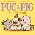 E-Book (epub) Pug & Pig and Friends von Sue Lowell Gallion