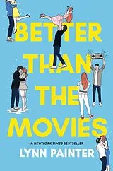 Fester Einband Better Than the Movies von Lynn Painter