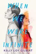 E-Book (epub) When We Were Infinite von Kelly Loy Gilbert