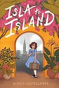 E-Book (epub) Isla to Island von Alexis Castellanos