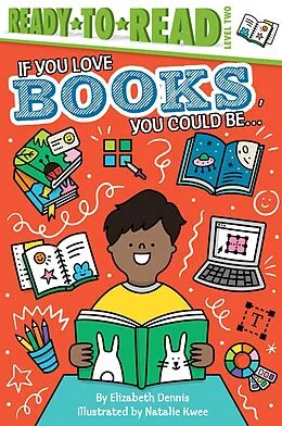 E-Book (epub) If You Love Books, You Could Be... von Elizabeth Dennis