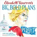 E-Book (epub) Elizabeth Warren's Big, Bold Plans von Laurie Ann Thompson