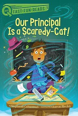 E-Book (epub) Our Principal Is a Scaredy-Cat! von Stephanie Calmenson