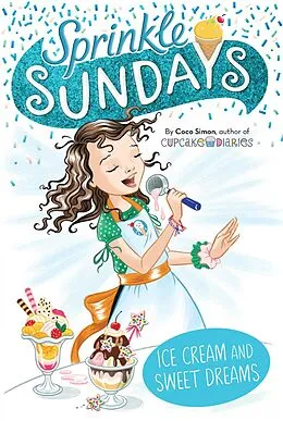 E-Book (epub) Ice Cream and Sweet Dreams von Coco Simon