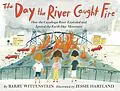 E-Book (epub) The Day the River Caught Fire von Barry Wittenstein