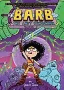 Kartonierter Einband Barb the Last Berzerker von Dan Abdo, Jason Patterson, Dan & Jason