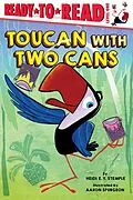 E-Book (epub) Toucan with Two Cans von Heidi E. Y. Stemple