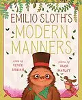 E-Book (epub) Emilio Sloth's Modern Manners von Renée Ahdieh