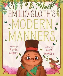 E-Book (epub) Emilio Sloth's Modern Manners von Renée Ahdieh