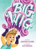 E-Book (epub) Big Wig von Jonathan Hillman