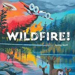 E-Book (epub) Wildfire! von Ashley Wolff