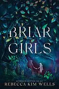 E-Book (epub) Briar Girls von Rebecca Kim Wells