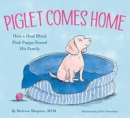 E-Book (epub) Piglet Comes Home von Melissa Shapiro