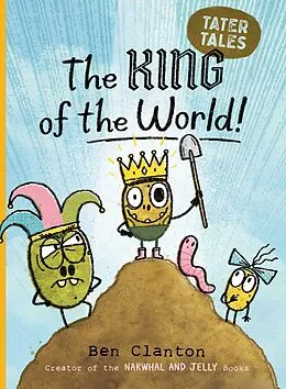 E-Book (epub) The King of the World! von Ben Clanton