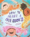 E-Book (epub) How to Make a Memory von Elaine Vickers