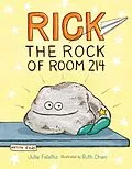 E-Book (epub) Rick the Rock of Room 214 von Julie Falatko