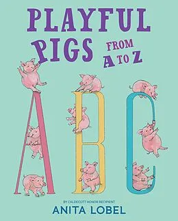 E-Book (epub) Playful Pigs from A to Z von Anita Lobel