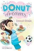 Kartonierter Einband Donut Goals von Coco Simon