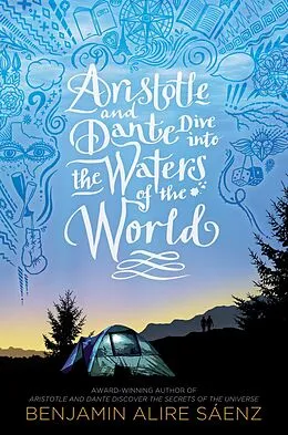E-Book (epub) Aristotle and Dante Dive into the Waters of the World von Benjamin Alire Sáenz