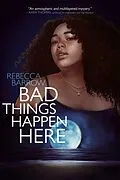E-Book (epub) Bad Things Happen Here von Rebecca Barrow