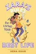 E-Book (epub) Zara's Rules for Living Your Best Life von Hena Khan