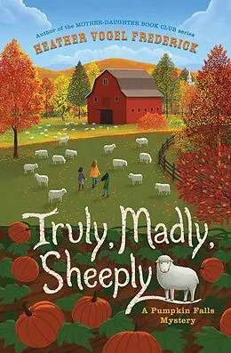 E-Book (epub) Truly, Madly, Sheeply von Heather Vogel Frederick