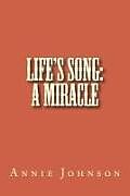 Couverture cartonnée Life's Song: A Miracle de Annie M. Johnson