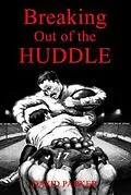 E-Book (epub) Breaking Out of the Huddle von David Parker