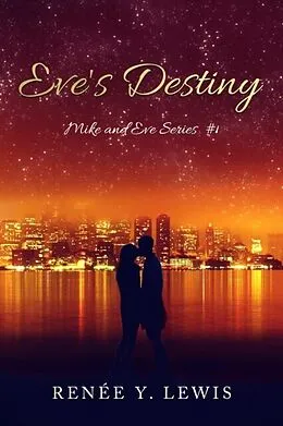 E-Book (epub) Eve's Destiny von Renee Y. Lewis