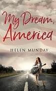 Kartonierter Einband My Dream, America von Helen Munday