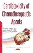 Kartonierter Einband Cardiotoxicity of Chemotherapeutic Agents von 
