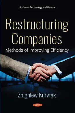 E-Book (pdf) Restructuring Companies: Methods of Improving Efficiency von Zbigniew Kurylek