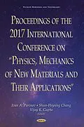 E-Book (pdf) Proceedings of the 2017 International Conference on &quote;Physics, Mechanics of New Materials and Their Applications&quote; von 