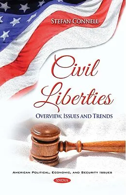 E-Book (pdf) Civil Liberties: Overview, Issues and Trends von Stefan Connell