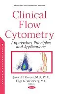 E-Book (pdf) Clinical Flow Cytometry: Approaches, Principles, and Applications von 