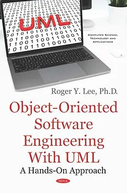 E-Book (pdf) Object-Oriented Software Engineering with UML: A Hands-On Approach von Roger Y. Lee