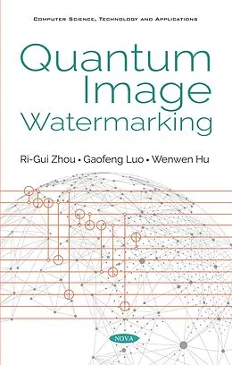 E-Book (pdf) Quantum Image Watermarking von Ri-Gui Zhou
