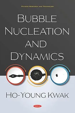 E-Book (pdf) Bubble Nucleation and Dynamics von Ho-Young Kwak
