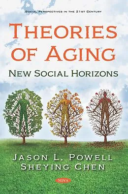 E-Book (pdf) Theories of Aging: New Social Horizons von Jason L. Powell