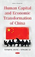 E-Book (pdf) Human Capital and Economic Transformation of China von Yanqing Jiang