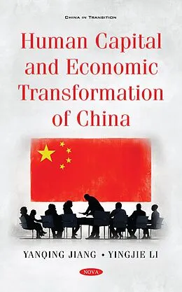 E-Book (pdf) Human Capital and Economic Transformation of China von Yanqing Jiang