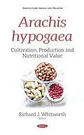 E-Book (pdf) Arachis hypogaea: Cultivation, Production and Nutritional Value von 