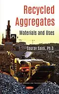E-Book (pdf) Recycled Aggregates: Materials and Uses von 